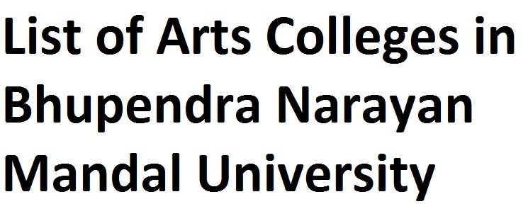 List of Arts Colleges in Bhupendra Narayan Mandal University
