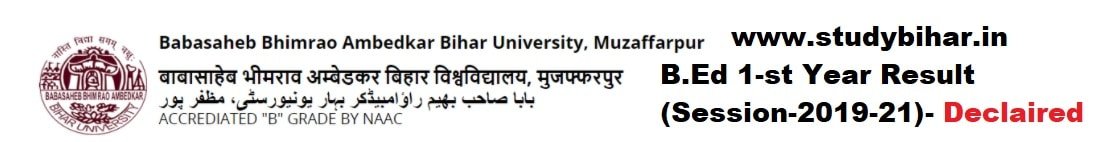 Downlaod - B.Ed First-1st Year Result (Session-2019-21)