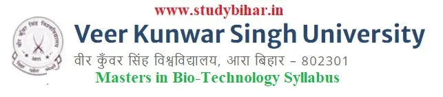 Download the Masters in Bio-Technology Syllabus of Veer Kunwar Singh University, Ara-Bihar