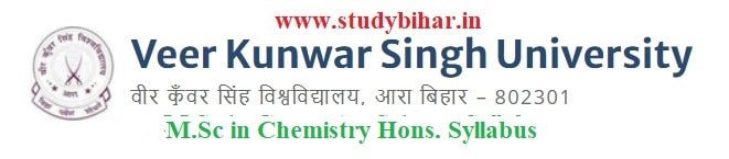 Download the M.Sc in Chemistry Hons. Syllabus of Veer Kunwar Singh University, Ara-Bihar