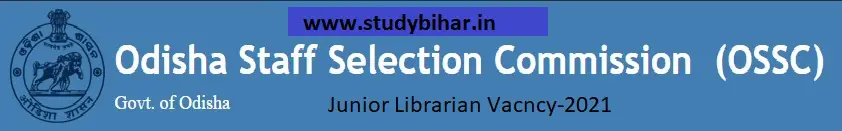 Apply Online for Junior Librarian Vacancy-2021 in OSSC, Last Date-22/04/2021.
