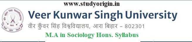 Download the M.A in Sociology Hons. Syllabus  of Veer Kunwar Singh University, Ara-Bihar