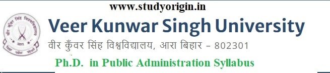 Download the Ph.D.  in Public Administration Syllabus  of Veer Kunwar Singh University, Ara-Bihar