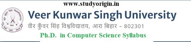 Download the Ph.D.  in Computer Science Syllabus  of Veer Kunwar Singh University, Ara-Bihar
