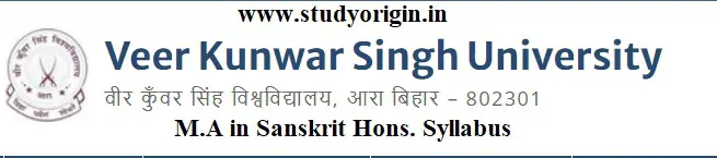 Download the M.A in Sanskrit Hons. Syllabus of Veer Kunwar Singh University, Ara-Bihar