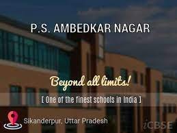 P.S. AMBEDKAR NAGAR, SIKANDARPUR