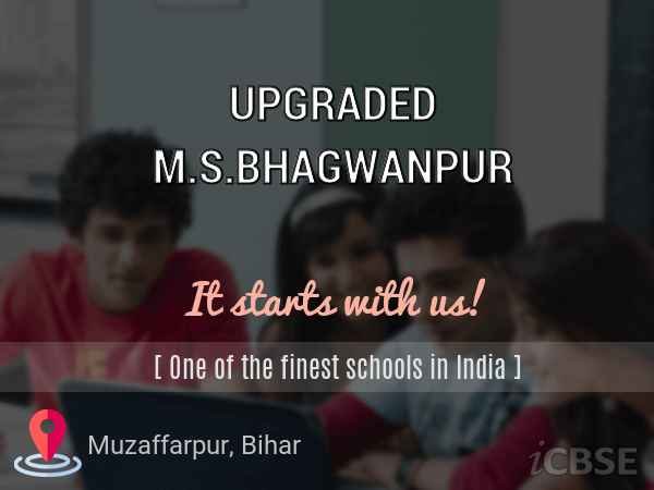 UPGRADED M.S.BHAGWANPUR UDISE CODE 10140802801 M.S.PATAHIN BALAK BHAGWANPUR MUZAFFARPUR