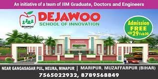 DEJAWOO SCHOOL OF INNOVATION UDISE CODE 10140707406 MUZAFFARPUR