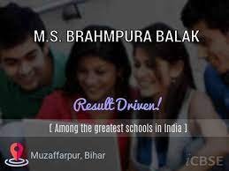 M.S. BRAHMPURA BALAK UDISE CODE10 14 08 12 703 WARD NO. 4 MUZAFFARPUR