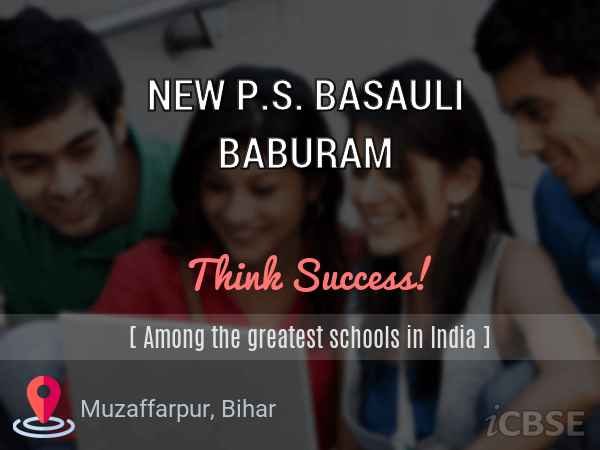 NEW P.S. BASAULI BABURAM