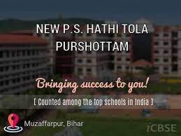 NEW P.S. HATHI TOLA PURUSHOTTAMPUR UDISE CODE : 10140511105 MUZAFFARPUR
