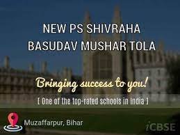 NEW PS SHIVRAHA BASUDAV MUSHAR TOLA UDISE CODE 10 14 09 00 801 MUZAFFARPUR