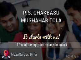 P.S. CHAKBASU MUSHAHAR TOLA UDISE CODE 10 14 08 14 503 WARD NO. 22 MUZAFFARPUR