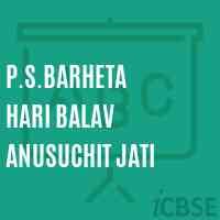 P.S.BARHETA HARI BALAV ANUSUCHIT JATI UDISE CODE 10 14 09 09 002 MUZAFFARPUR