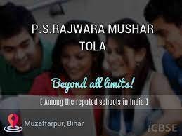 P.S.RAJWARA MUSHAR TOLA UDISE CODE : 10140811004 MUZAFFARPUR