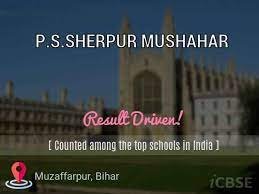 P.S.SHERPUR MUSHAHAR UDISE CODE 10 14 08 00 901 MUZAFFARPUR