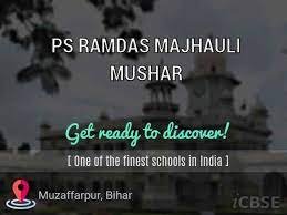 PS RAMDAS MAJHAULI MUSHAR UDISE CODE 10 14 09 07 103 MUZAFFARPUR