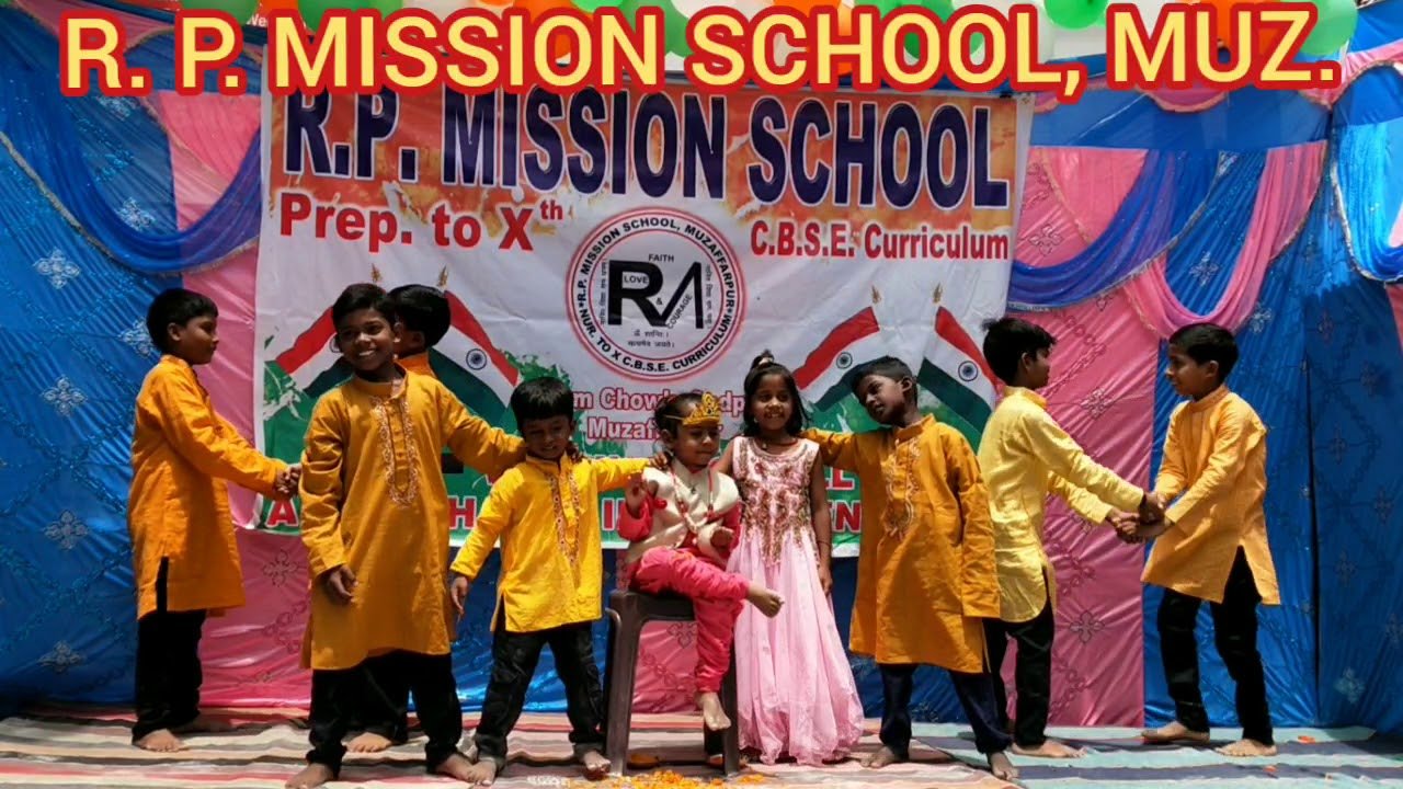 R.P. MISSION SCHOOL UDISE CODE : 10140816803 W.NO 30 MUZAFFARPUR