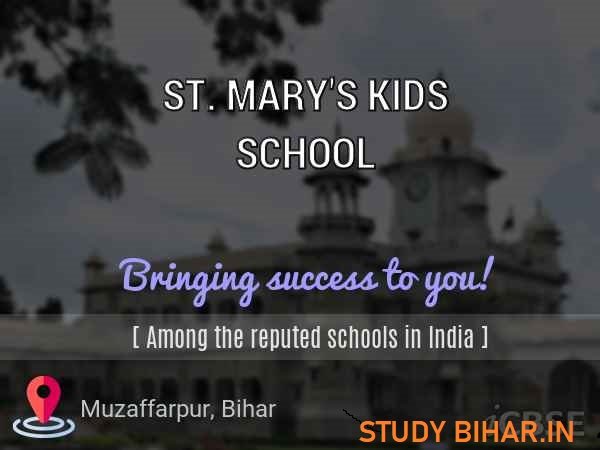 ST. MARY'S KIDS SCHOOL UDISE CODE : 10140816801 MUZAFFARPUR