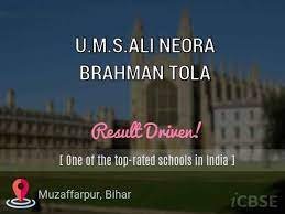 U.M.S.ALI NEORA BRAHMAN TOLA UDISE CODE 10 14 07 07 402 MUZAFFARPUR
