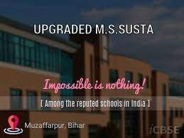 UPGRADED M.S.SUSTA UDISE CODE : 10140801301 MUZAFFARPUR