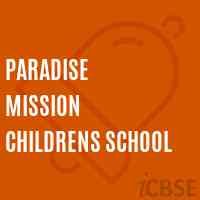 PARADISE MISSION CHILDRENS SCHOOL