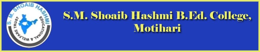 S.M. Shoaib Hashmi B.Ed. College, Motihari