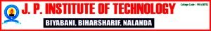 J.P. Institute Of Technology, Biharsharif, Nalanda
