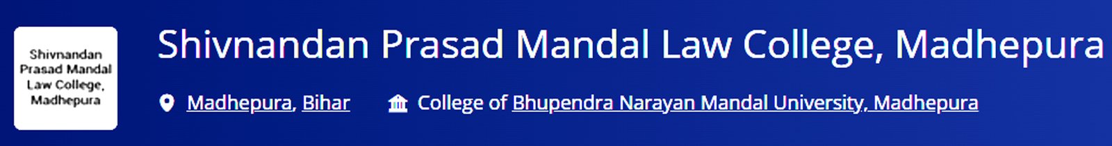 Shivnandan Prasad Mandal Law College, Madhepura