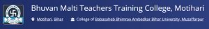 Bhuwan Malti Teachers Trainig College, Motihari