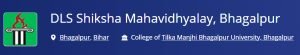 D.L.S. Shiksha Mahavidhyalay Pirpaiti Bhagalpur