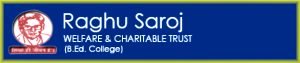 Raghu Saroj B.Ed. College Jehanabad